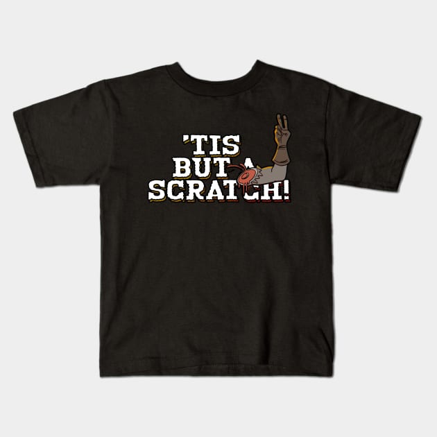 Tis But A Scratch T-Shirt Kids T-Shirt by FunFact Emporium